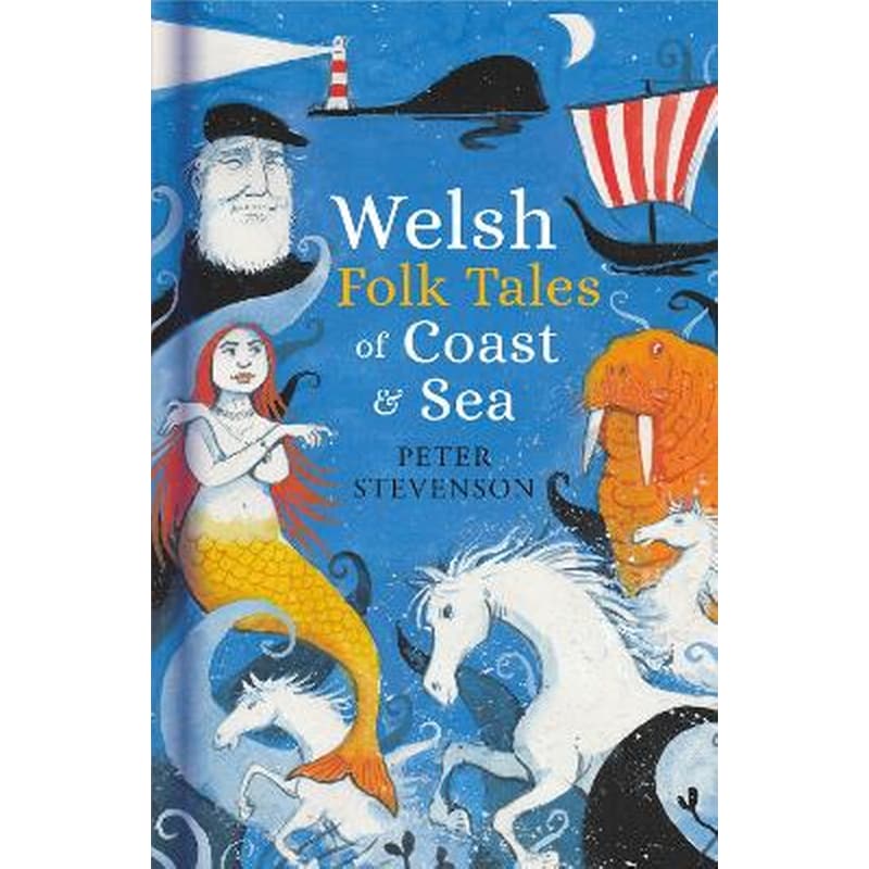 Welsh Folk Tales of Coast and Sea