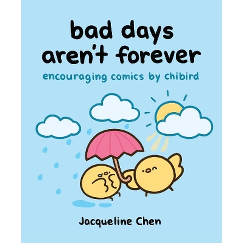 Bad Days Arent Forever