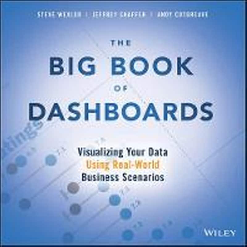 Big Book of Dashboards - Visualizing Your Data Using Real-World Business Scenarios