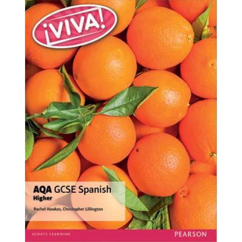 Viva! AQA GCSE Spanish Higher Student Book
