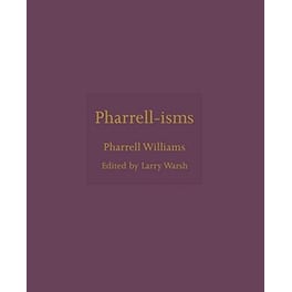 Pharrell-isms