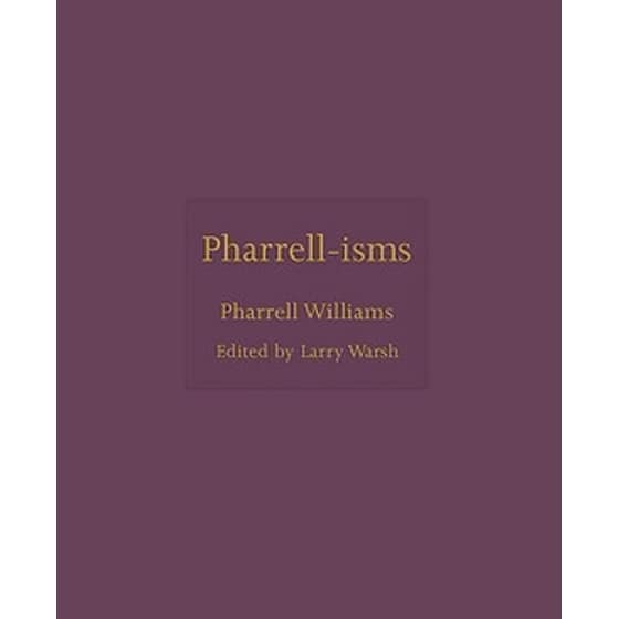 Pharrell-isms image 0