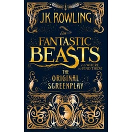 Fantastic Beasts and Where to Find Them: The Original Screenplay