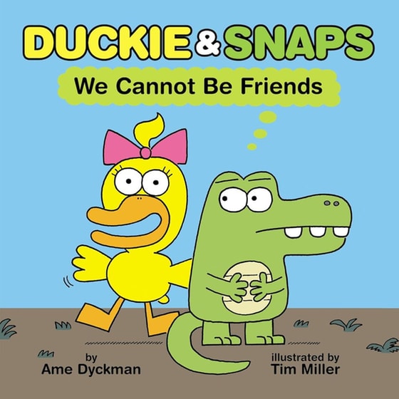 Duckie and Snaps #1: We Cannot Be Friends image 0