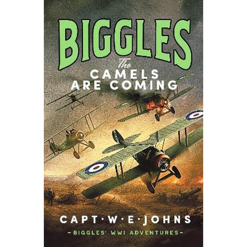 Biggles: The Camels are Coming