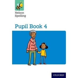 Nelson Spelling Pupil Book 4 Year 4/P5