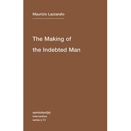 The Making of the Indebted Man Volume 13
