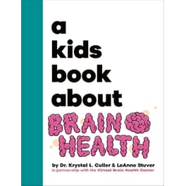 A Kids Book About Brain Health