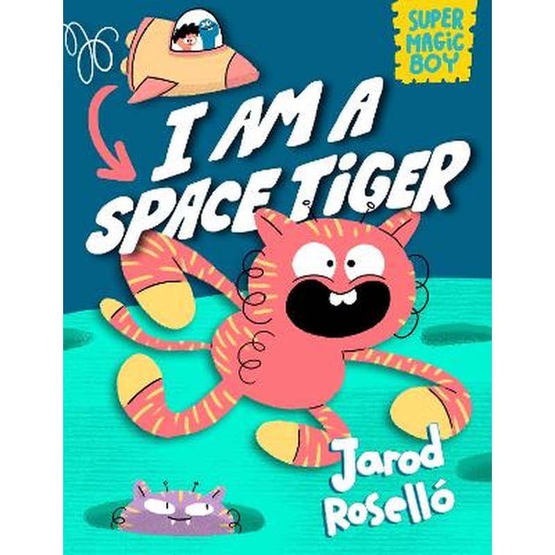 Super Magic Boy: I Am a Space Tiger