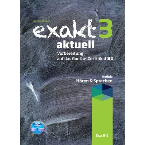 Exakt Aktuell 3-1 Kursbuch Hoeren Und Sprechen image 0