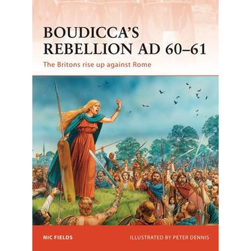 Boudiccas Rebellion AD 60-61