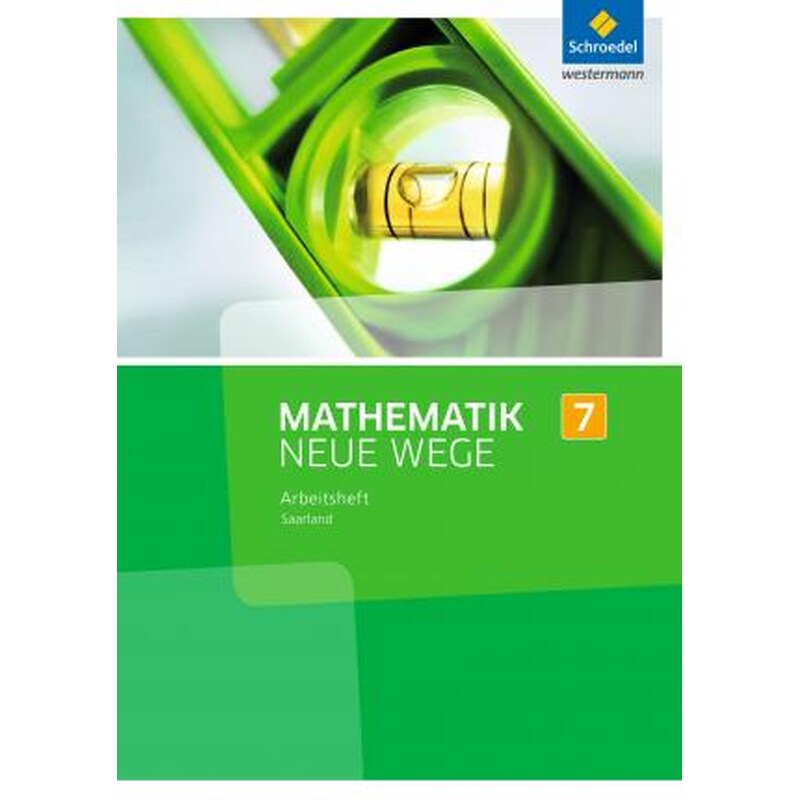 Mathematik Neue Wege 7. Arbeitsheft. S1. Saarland