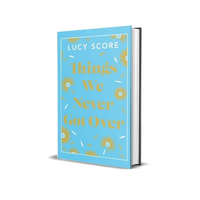 Things We Never Got Over