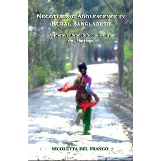 Negotiating Adolescence in Rural Bangladesh - A Journey through School, Love and Marriage image 0