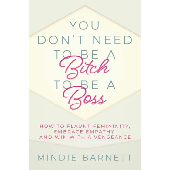 You Don't Need to Be a Bitch to Be a Boss image 0