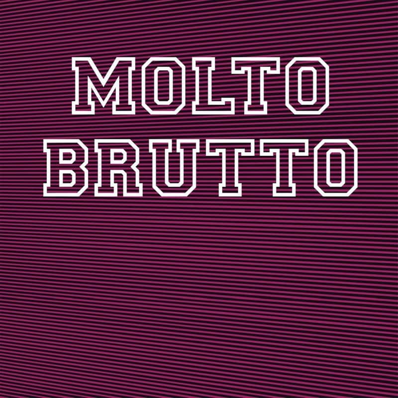 Molto Brutto Ii