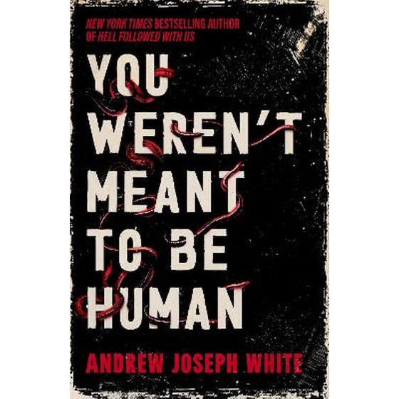 You Weren't Meant to Be Human image 0