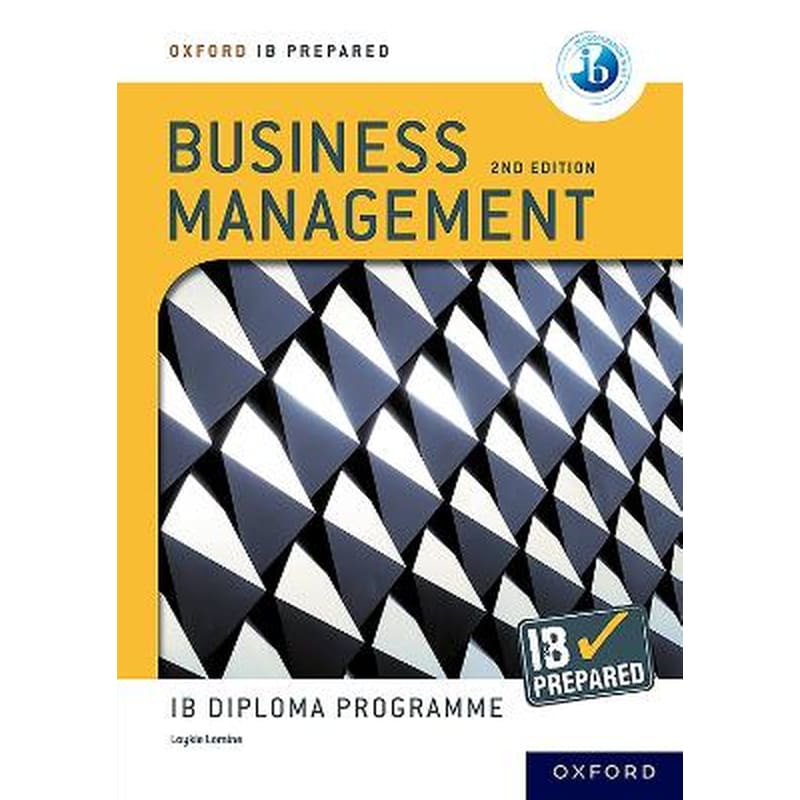Oxford IB Diploma Programme: IB Prepared: Business Management 2nd edition