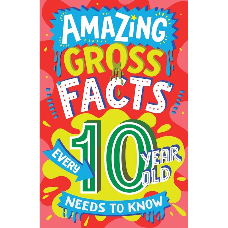 Amazing Gross Facts Every 10 Year Old Needs to Know