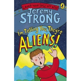 I'm Telling You, They're Aliens!