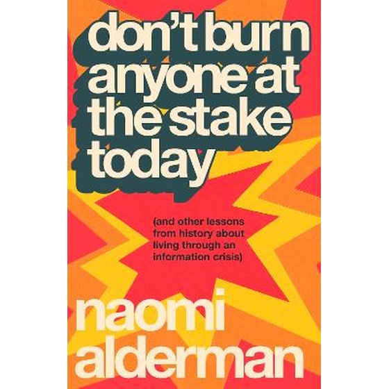 Don’t Burn Anyone at the Stake Today image 0