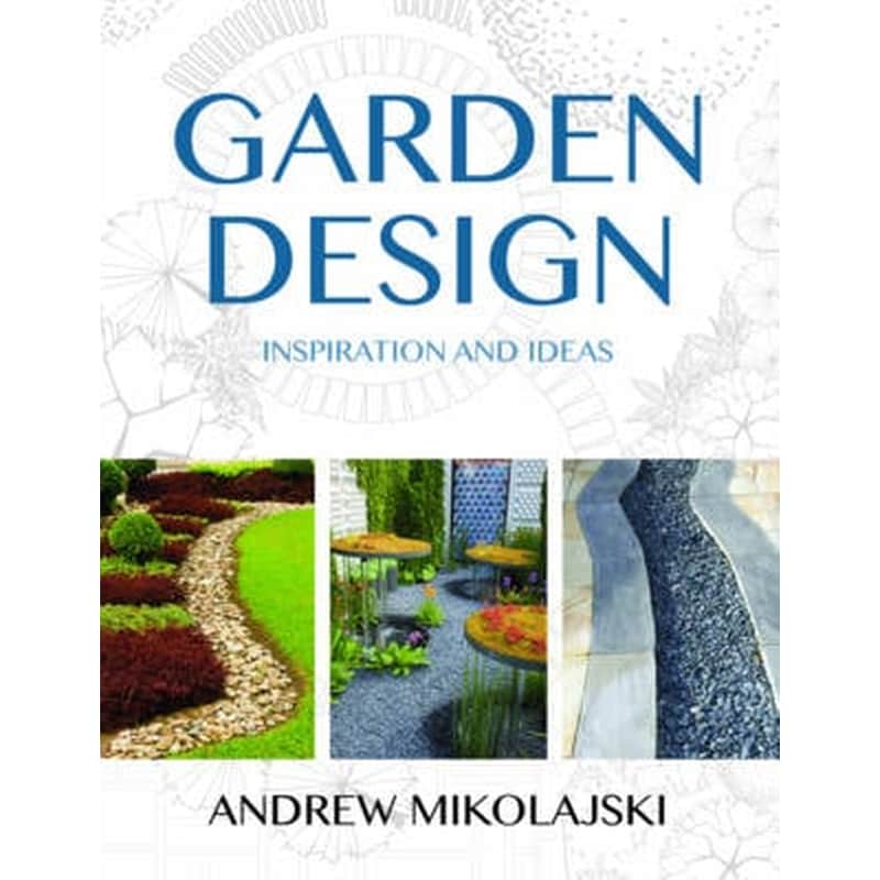 Garden Design- Inspiration Ideas