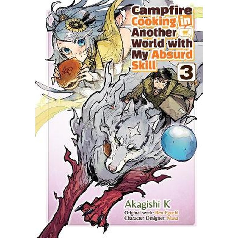 Campfire Cooking in Another World With My Absurd Skill, Vol. 3 (Manga)