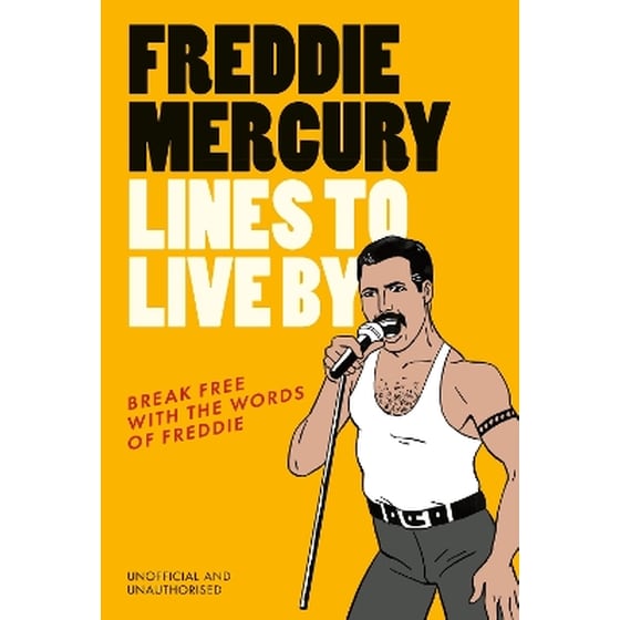 Freddie Mercury Lines to Live By image 0