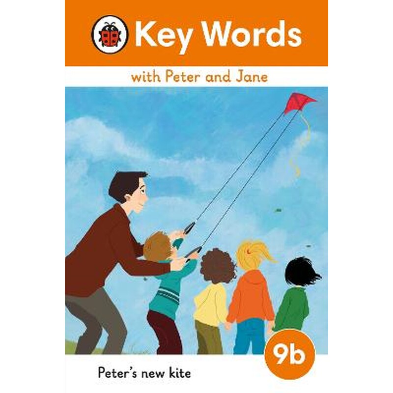 Key Words with Peter and Jane Level 9b - Peters New Kite
