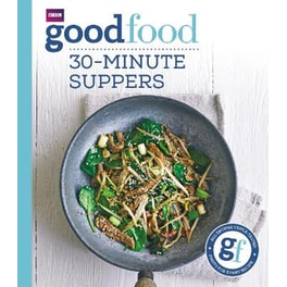 Good Food: 30-minute suppers
