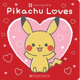Pikachu Loves (Pokémon: Monpoké Board Book)