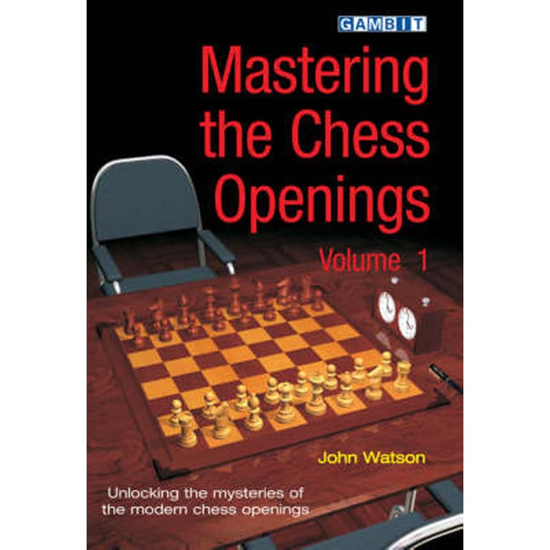 Mastering the Chess Openings v. 1