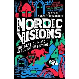 Nordic Visions: The Best of Nordic Speculative Fiction