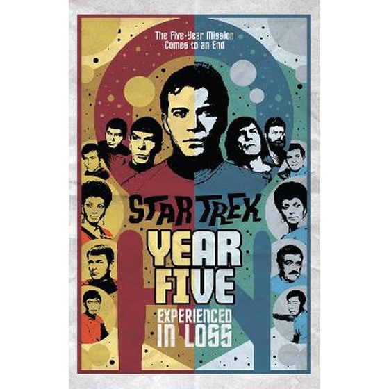 Star Trek: Year Five - Experienced in Loss image 0