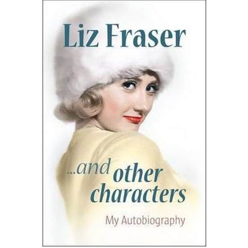 Liz Fraser... and Other Characters