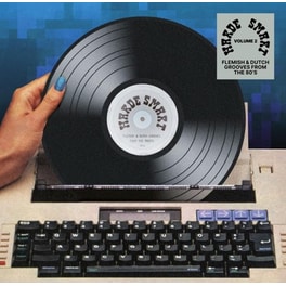 Harde Smart Volume 2: Flemish & Dutch Grooves From The '80s