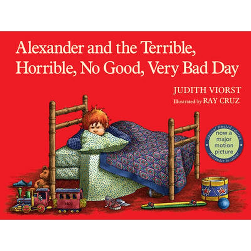 Alexander and the terrible, horrible, no good, very bad day