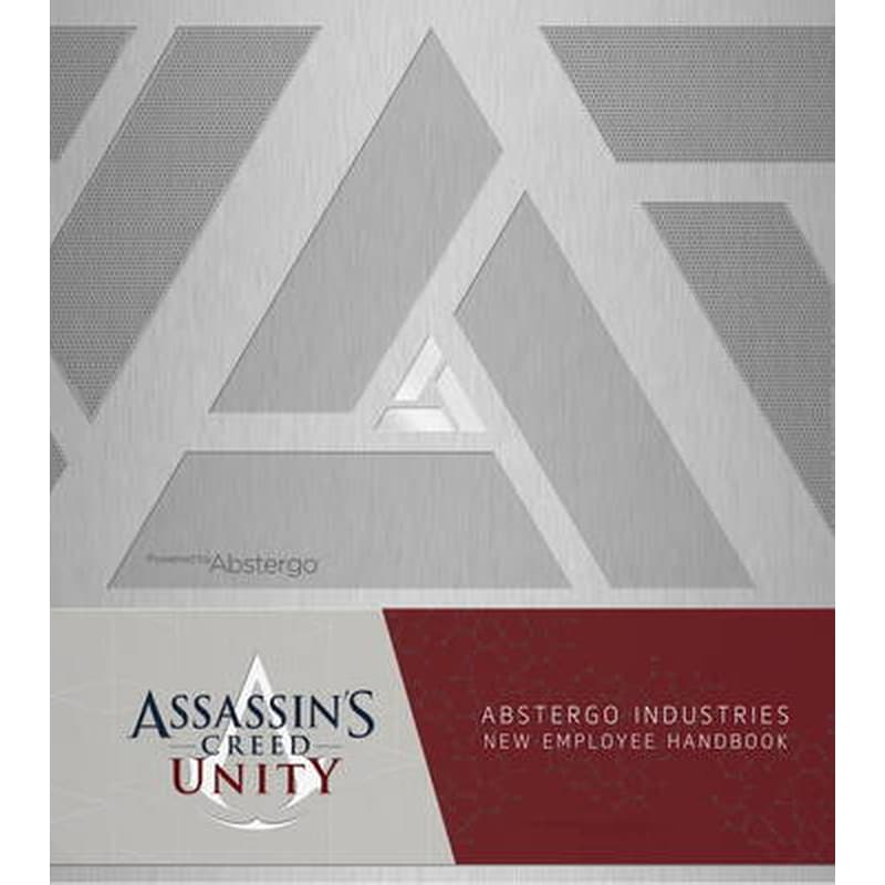 Assassins Creed Unity- Abstergo Entertainment- Employee Handbook