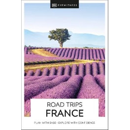 DK Eyewitness Road Trips France