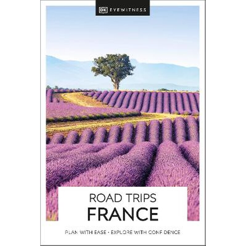 DK Eyewitness Road Trips France
