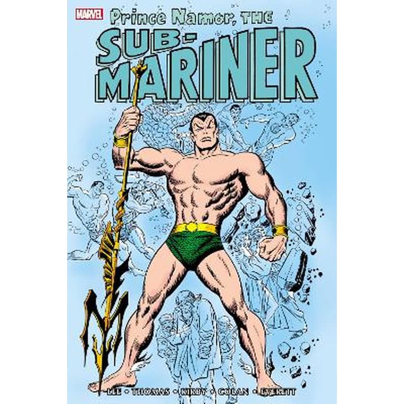 Namor The Sub-Mariner Omnibus, Vol. 1