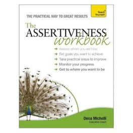 Assertiveness Workbook Assertiveness Workbook Workbook