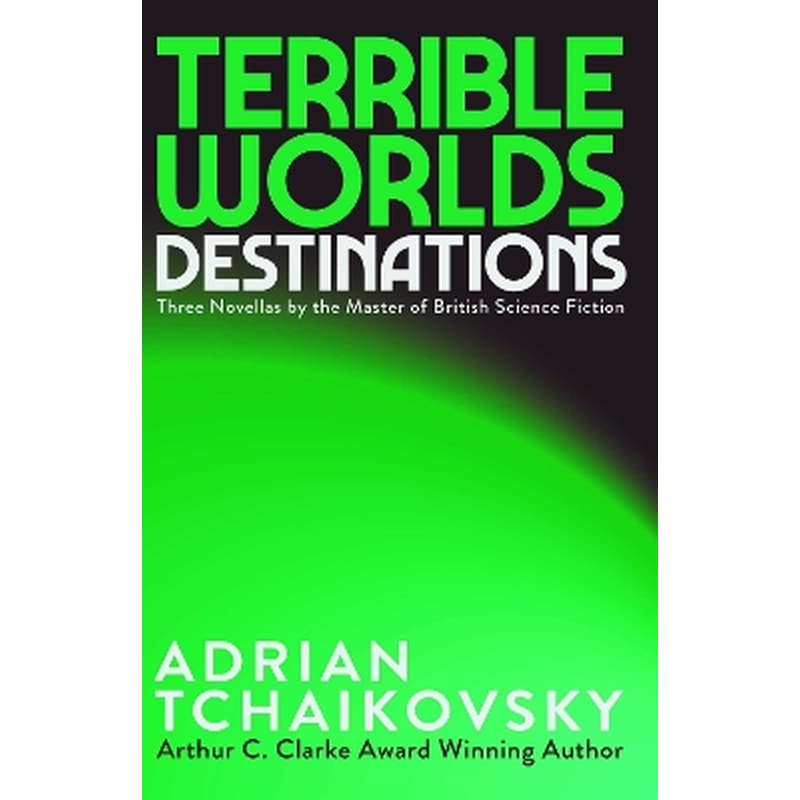 Terrible Worlds: Destinations