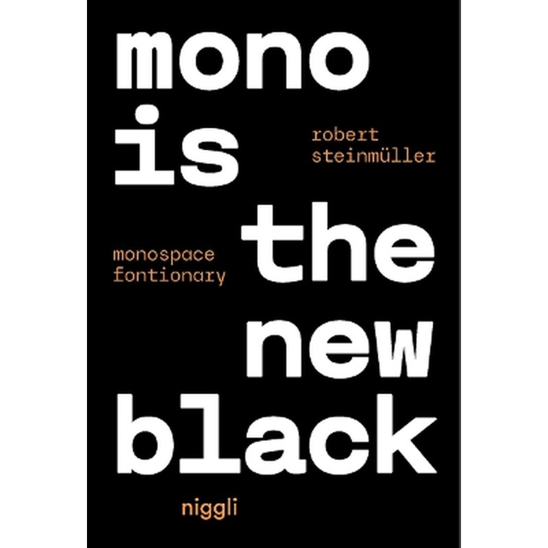 Mono is the new Black