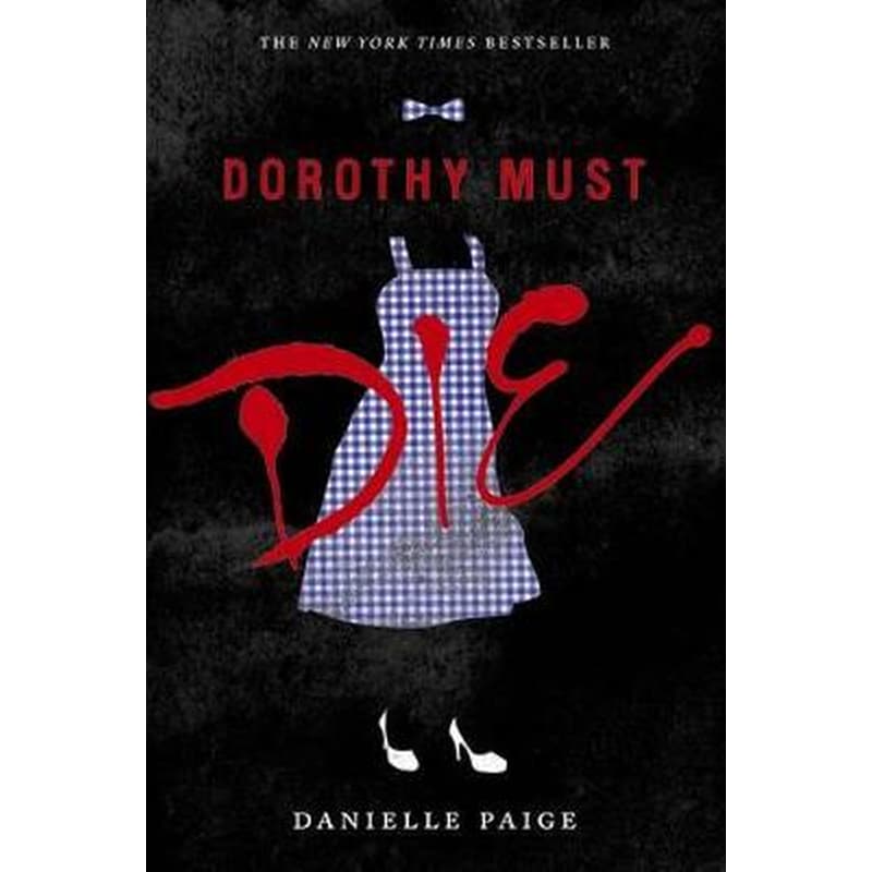 Dorothy Must Die