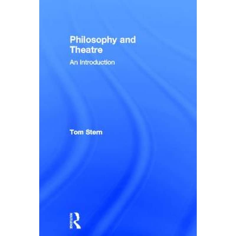 Philosophy and Theatre