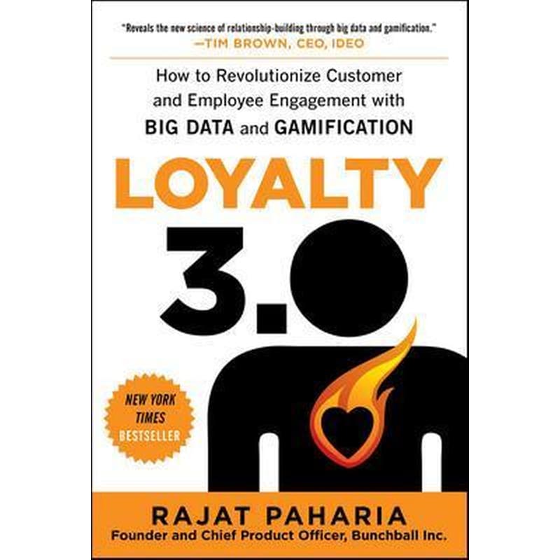Loyalty 3.0- How to Revolutionize Customer and Employee Engagement with Big Data and Gamification 0776513