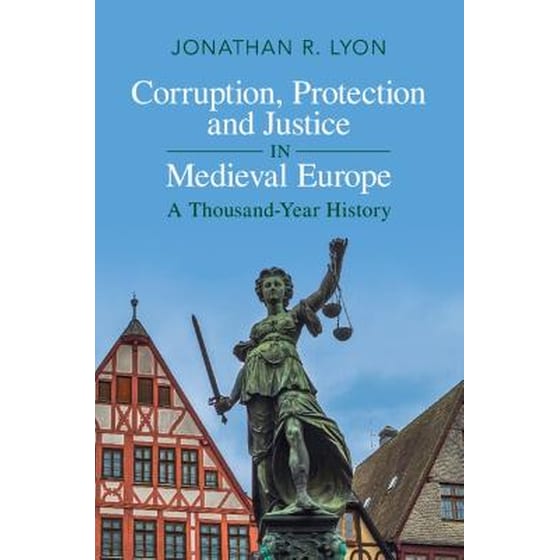 Corruption, Protection and Justice in Medieval Europe image 0