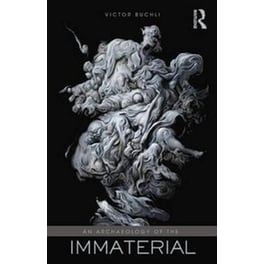 An Archaeology of the Immaterial