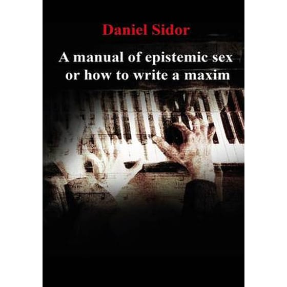 A Manual of Epistemic Sex Or How to Write a Maxim image 0
